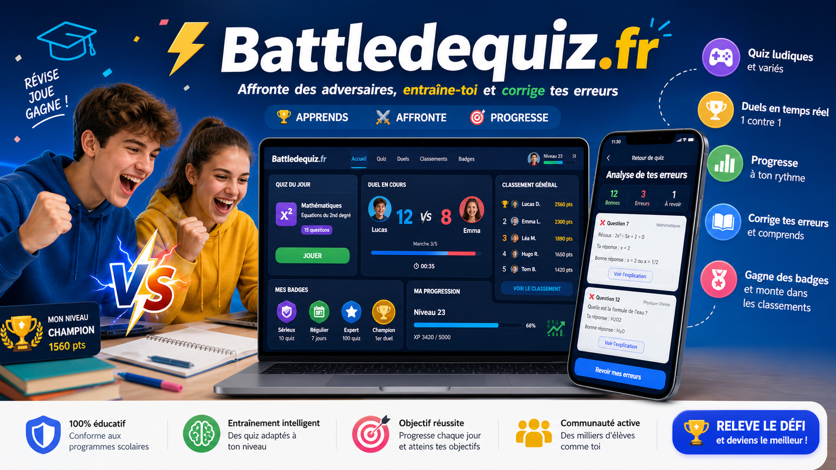 Image promotionnelle dynamique pour Battledequiz.fr, montrant deux &eacute;l&egrave;ves enthousiastes en plein duel de quiz. Au centre, un ordinateur affiche une interface de jeu avec quiz du jour, duel en cours, classement, badges et progression. &Agrave; droite, un smartphone pr&eacute;sente une analyse des erreurs apr&egrave;s un quiz, avec les bonnes r&eacute;ponses &agrave; revoir. L&rsquo;ensemble met en avant l&rsquo;apprentissage par le jeu, les d&eacute;fis en temps r&eacute;el, la correction des erreurs, les badges et la progression personnelle. L&rsquo;univers graphique bleu, moderne et &eacute;nergique donne une impression de comp&eacute;tition, de motivation et de r&eacute;ussite scolaire.